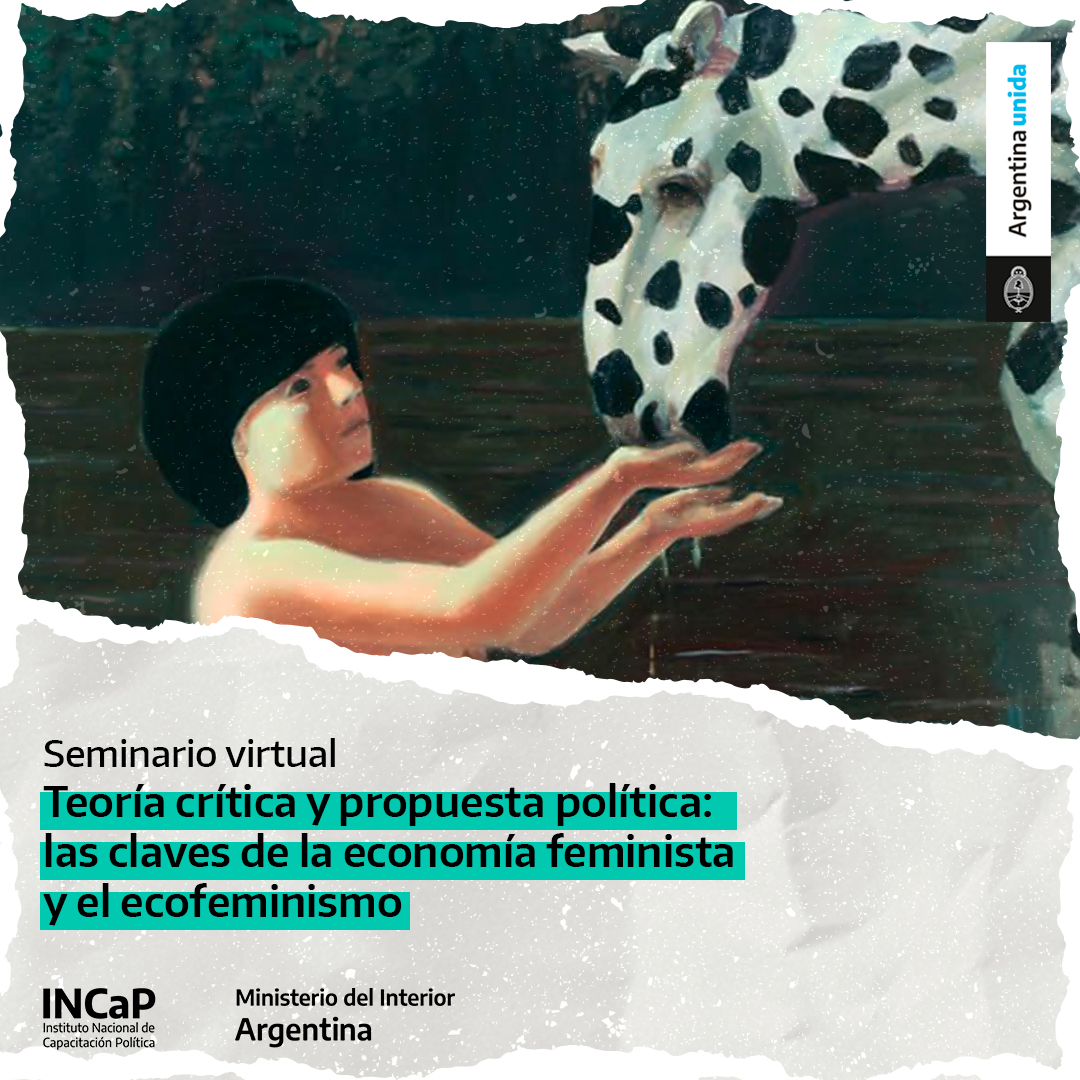 Teoría crítica y propuesta política: las claves de la economía feminista y el ecofeminismo (AGOSTO 2021)