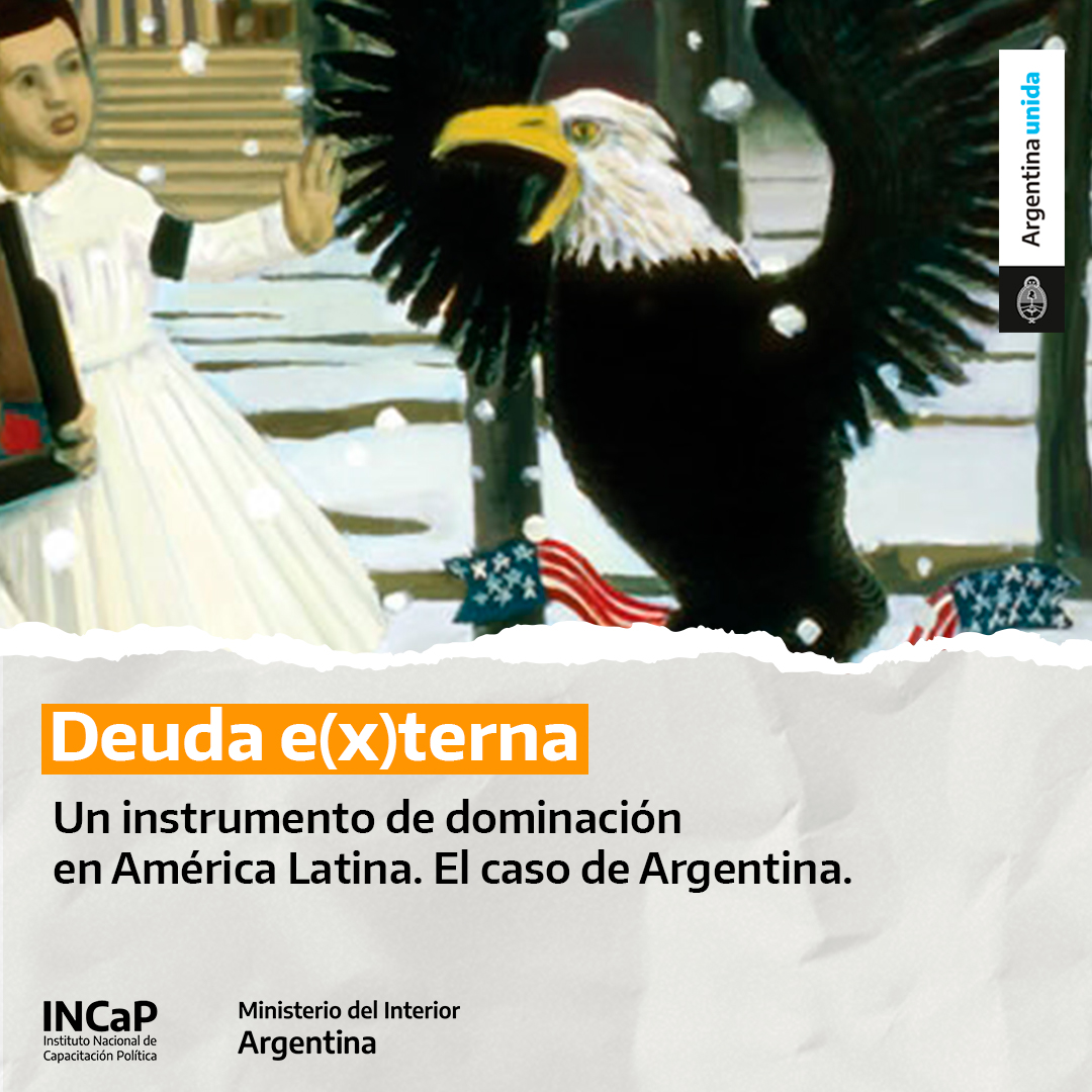 Deuda e(x)terna: un instrumento de dominación en América Latina. El caso de Argentina (AGOSTO 2021)